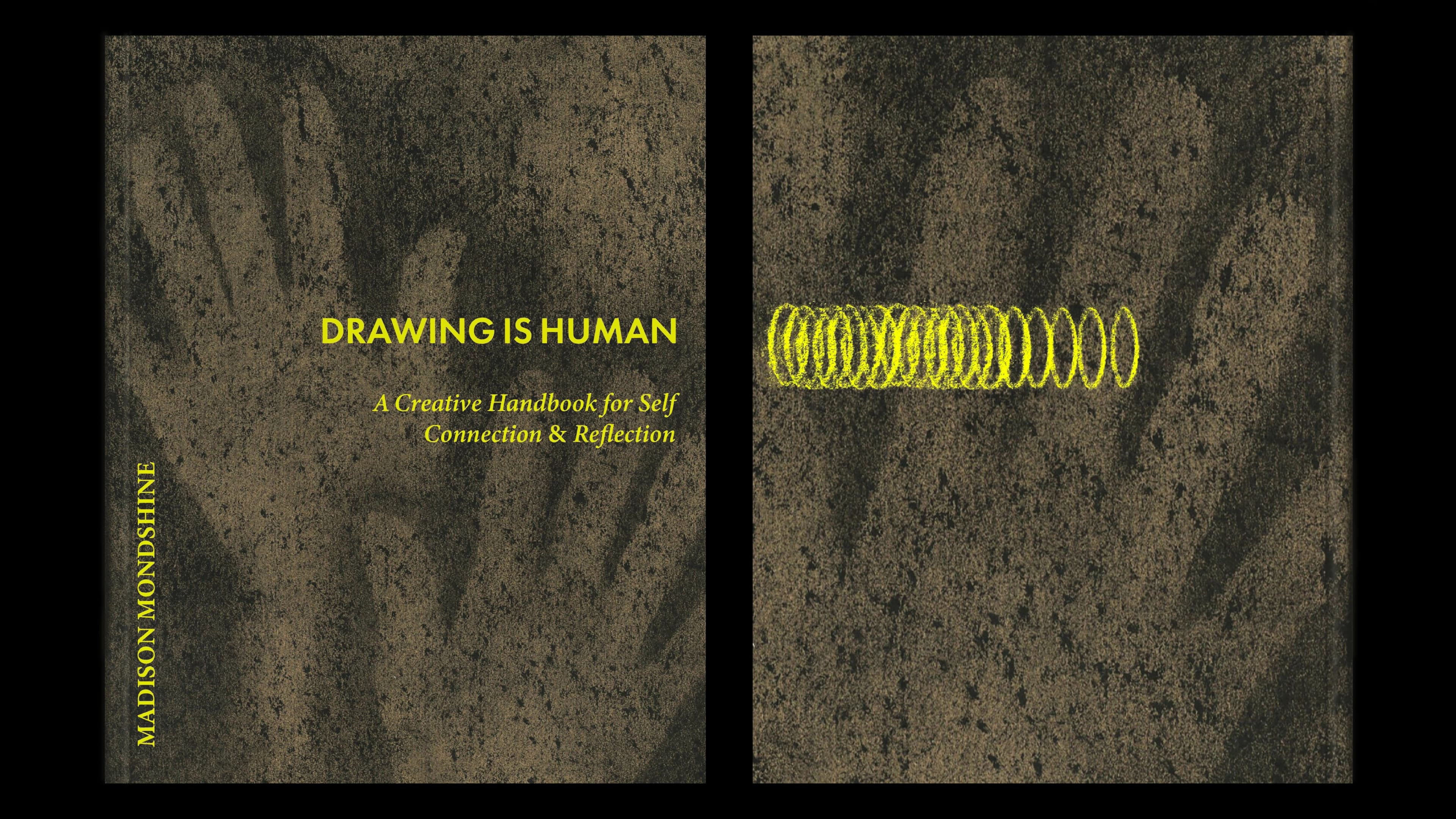 The real medium is your life—drawing is just the start